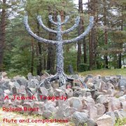 A jewish tragedy - a musical suite in 5 parts - ep cover image
