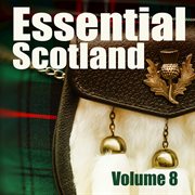Essential scotland, vol. 8 cover image