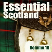 Essential scotland, vol. 10 cover image