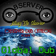 Observer dub catalog, vol. 10 - global dub cover image