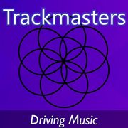 Trackmasters: driving music cover image