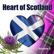 Heart of scotland, vol. 2 cover image
