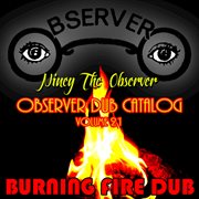 Observer dub catalog, vol. 21 - burning fire dub cover image