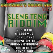 Dancehall's golden era, vol.3 - sleng teng riddim cover image