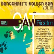 Dancehall golden era, vol.10 - cat paw riddim cover image