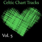 Celtic chart tracks, vol. 5 cover image