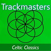 Trackmasters: celtic classics cover image
