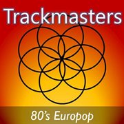 Trackmasters: 80's europop cover image
