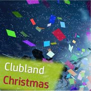 Clubland christmas cover image