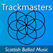 Trackmasters: scottish ballad music cover image