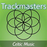 Trackmasters: celtic music cover image