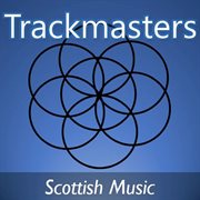 Trackmasters: scottish music cover image