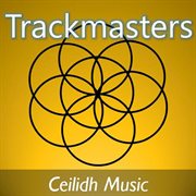 Trackmasters: ceilidh music cover image