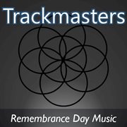 Trackmasters: remembrance day music cover image
