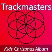 Trackmasters: kids christmas album cover image