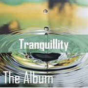 Tranquility: the album cover image