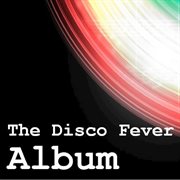 The disco fever album cover image