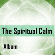 The spiritual calm album cover image