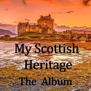 My scottish heritage: the album cover image