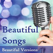 Beautiful songs: beautiful versions cover image