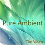 Pure ambient: the album cover image