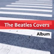 The beatles covers album cover image