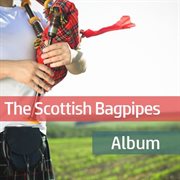 The scottish bagpipes collection cover image