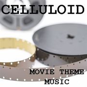 Celluloid: movie theme music cover image