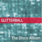 Glitterball: the disco album cover image
