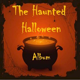 Cover image for The Haunted Halloween Album