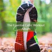 The essential celtic workout album cover image