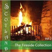 Scotland: the fireside collection, vol. 2 cover image