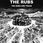The rubs are trash cover image