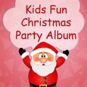 Kids fun christmas party album cover image