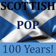 Scottish pop: 100 years! cover image