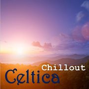 Celtica chillout cover image