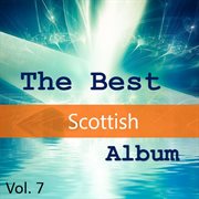 The best scottish album, vol. 7 cover image