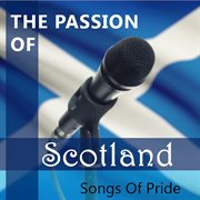 The passion of scotland: songs of pride cover image