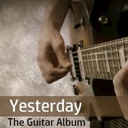 Yesterday: the guitar album cover image