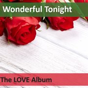 Wonderful tonight: the love album cover image