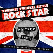 Britpop baby! lullaby versions from cool britannia cover image