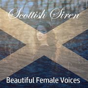 Scottish siren: beautiful female voices cover image