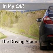 In my car: the driving album cover image