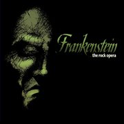 Frankenstein: the rock opera (act ii) cover image