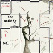 The nothing i feel cover image