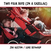 Two folk boys (in a cadillac) cover image