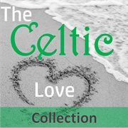 The celtic love collection cover image