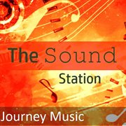 The sound station: journey music cover image