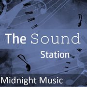 The sound station: midnight music cover image