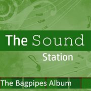 The sound station: the bagpipes album cover image